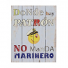 Placa fusta decorativa per a la platja "on hi ha patró no mana mariner"