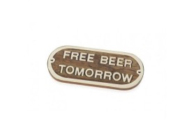 Placa "FREE BEER TOMORROW"